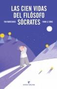 Las cien vidas del filósofo Sócrates. 