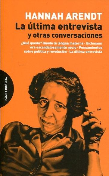 La última entrevista y otras conversaciones. 