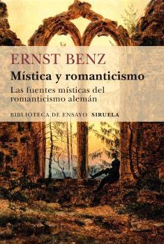 Mística y romanticismo. Las fuentes místicas del Romanticismo alemán. 