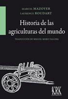 Historia de las agriculturas del mundo. Del neolítico a la crisis contemporánea. 