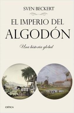 El imperio del algodón "Una historia global"