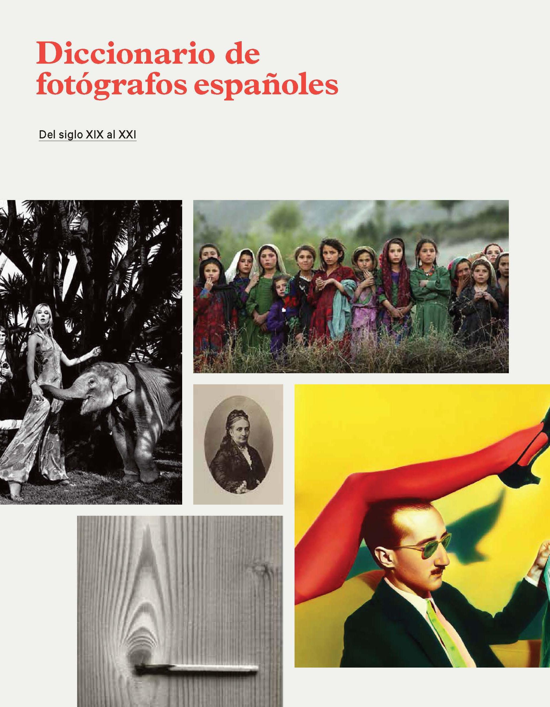 Diccionario de fotógrafos españoles: del siglo XIX al XXI