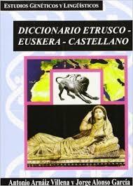 Diccionario etrusco-euskera-castellano