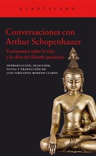 Conversaciones con Arthur Schopenhauer - Testimonios sobre la obra y la vida del filósofo pesimista.