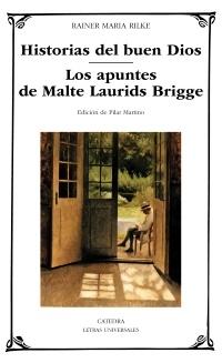 Historias del buen Dios / Los apuntes de Malte Laurids Brigge