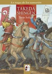La saga de los samuráis - 3: Takeda Shingen. 