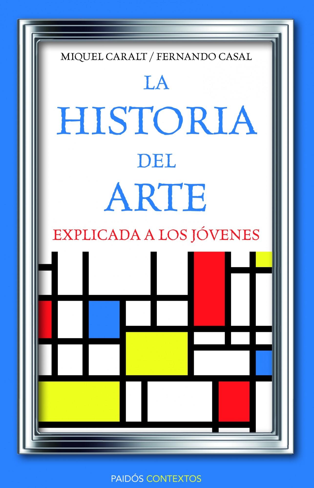 La historia del arte explicada a los jovenes. 