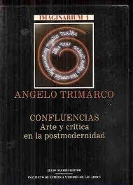 Confluencias. Arte y crítica en la postmodernidad. 