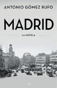 Madrid. La novela "Relato de una gran ciudad a través de los siglos".