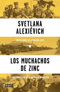 Los muchachos de zinc. Voces soviéticas de la guerra de Afganistán. 