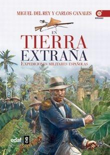 En tierra extraña. Expediciones militares españolas.