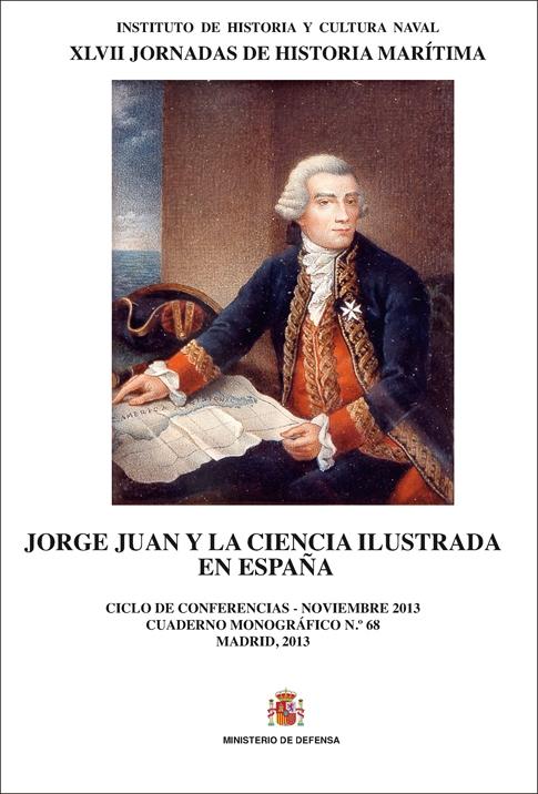 Jorge Juan y la ciencia ilustrada en España.