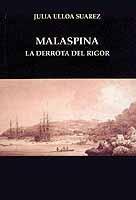 Malaspina. La derrota del rigor. 