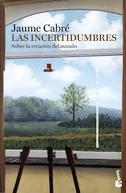 Las incertidumbres. "Sobre la reación del mundo". 