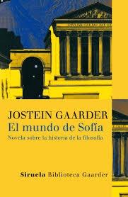 El mundo de Sofía "Novela sobre la historia de la filosofía".