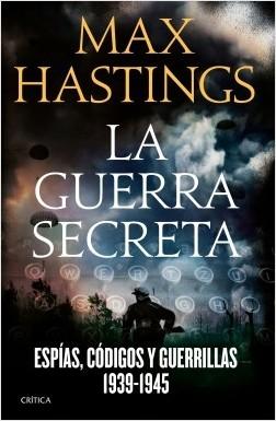La guerra secreta 1939-1945.