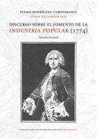 Obras sobre la industria y la educación popular (Estuche 7 Vols.) "Discurso sobre el fomento de la industria popular (1774)"