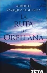 La ruta de Orellana.