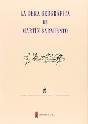 La obra geográfica de Martín Sarmiento.