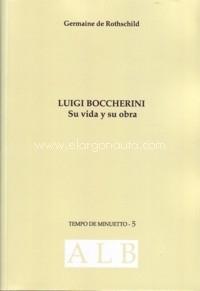 Luigi Boccherini. Su vida y su obra. 