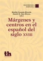 Márgenes y centros en el español del siglo XVIII. 