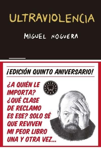 Ultraviolencia. Edición especial 5º aniversario.