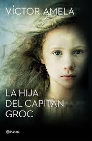 La hija del capitán Groc. 