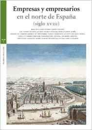 Empresas y empresarios en el norte de España: (siglo XVIII)