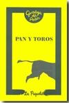 Pan y toros y otros papeles sediciosos del siglo XVIII