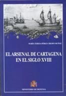 El Arsenal de Cartagena en el siglo XVIII