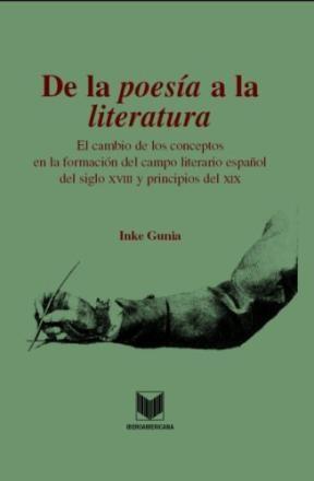 rural Personas con discapacidad auditiva Navidad De la poesía a la literatura: el cambio de los conceptos en la formación  del campo literario español · Gunia, Inke: IBEROAMERICANA, EDITORIAL  -978-84-8489-344-8 - Libros Polifemo