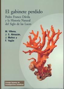 El gabinete perdido "Pedro Franco Dávila y la historia natural del Siglo de las Luces". 