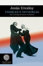 Visibles e invisibles.