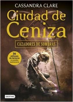 Cazadores de sombras - 2. Ciudad de ceniza. 