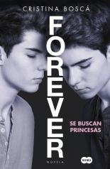 Se buscan princesas "(Forever - 1)". 