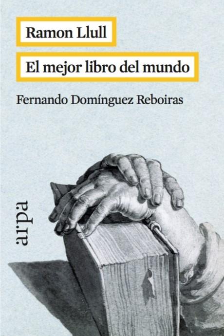 Ramon Llull. El mejor libro del mundo