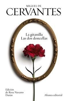 La gitanilla / Las dos doncellas.