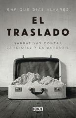 El traslado "Narrativas contra la idiotez y la barbarie".