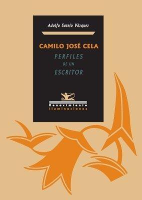 Camilo José Cela. Perfiles de un escritor