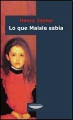 Lo que Maisie sabía