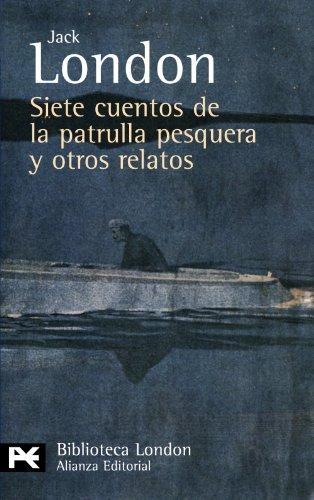 Siete cuentos de la patrulla pesquera y otros relatos