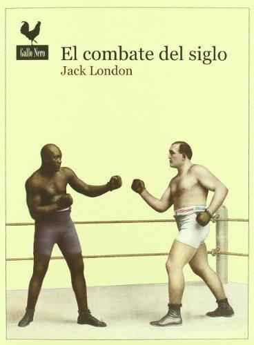 El combate del siglo. 