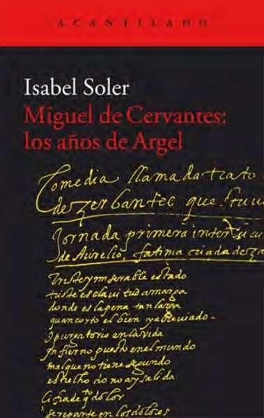 Miguel de Cervantes: los años de Argel