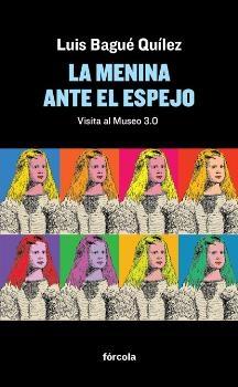 La Menina ante el espejo "Visita al museo 3.0"