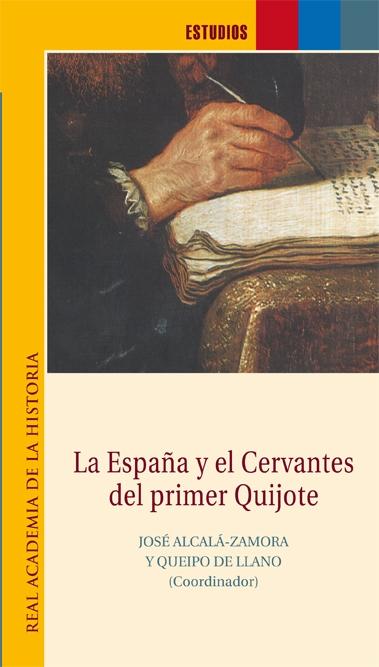 La España y el Cervantes del primer Quijote. 