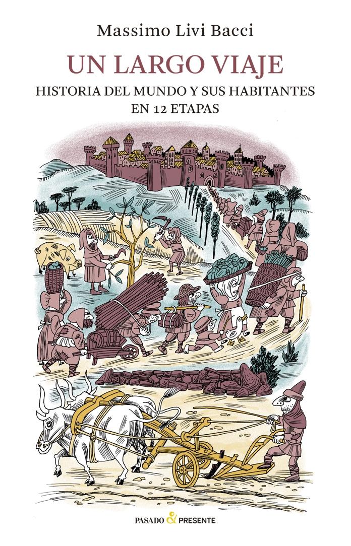 Un largo viaje "Historia del mundo y sus habitantes en 12 etapas". 