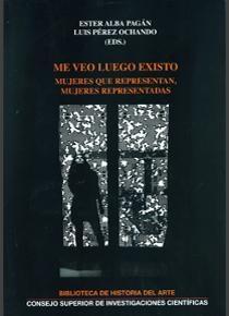 Me veo luego existo: mujeres que representan, mujeres representadas. 