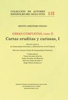 Cartas eruditas y curiosas I "Obras completas, Tomo II"