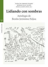 Lidiando con sombras. Antología de Benito Jerónimo Feijoo