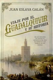 Viaje por el Guadalquivir y su Historia.